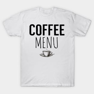 Coffee Menu Funny T-Shirt